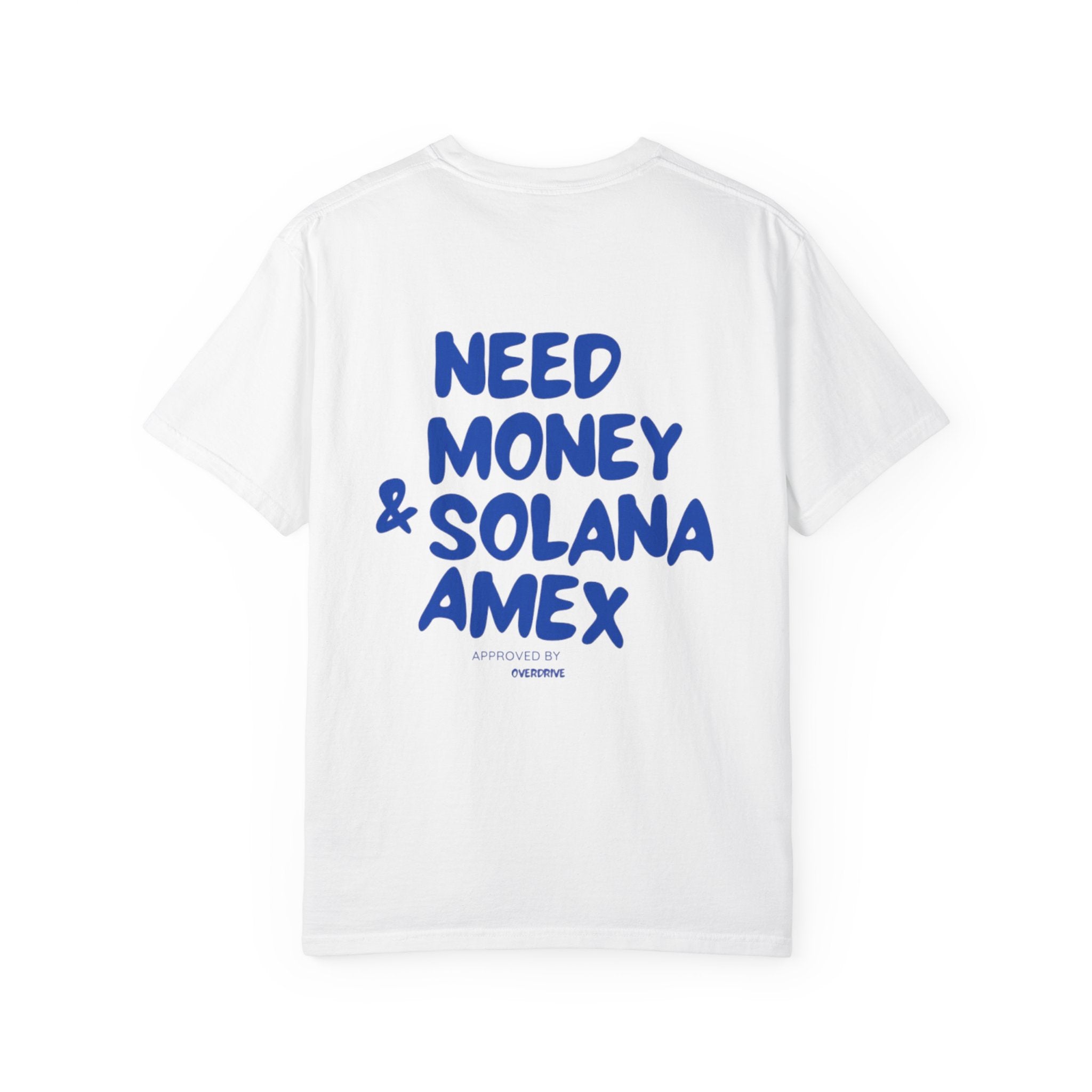 T-SHIRT NEED MONEY & SOLANA AMEX
