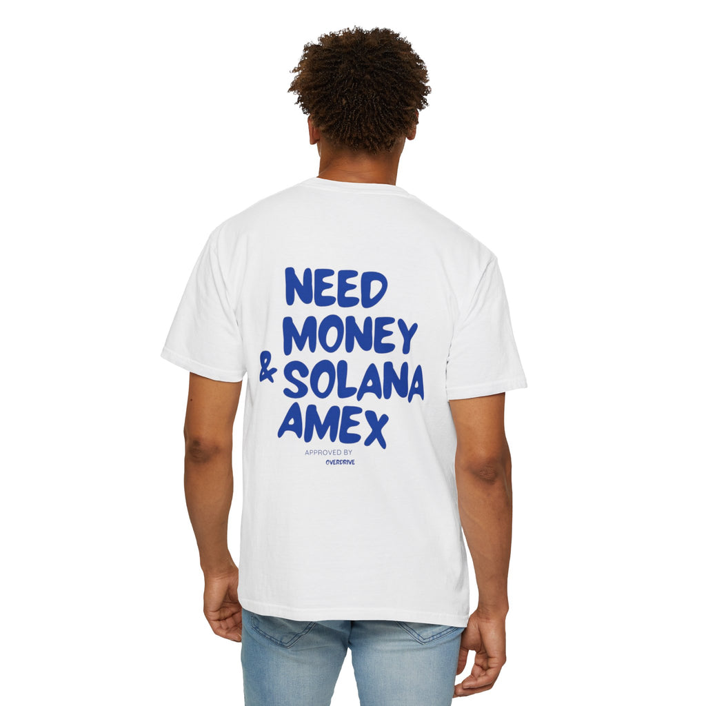 T-SHIRT NEED MONEY & SOLANA AMEX